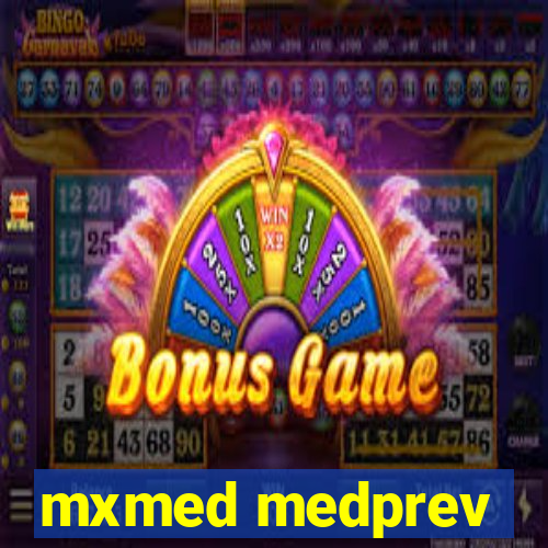 mxmed medprev